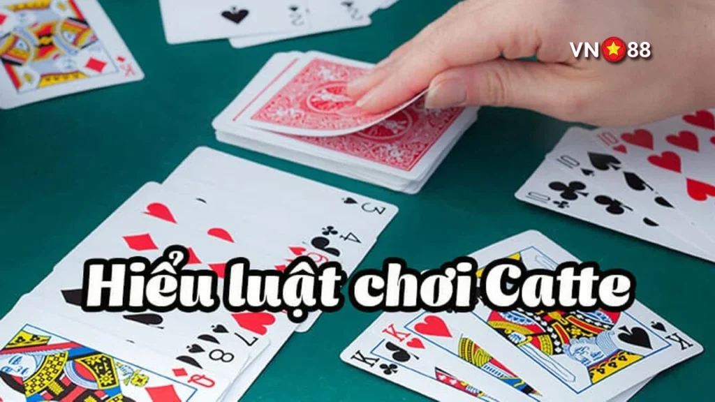 Hướng dẫn cách chơi bài Catte chuẩn cho người mới